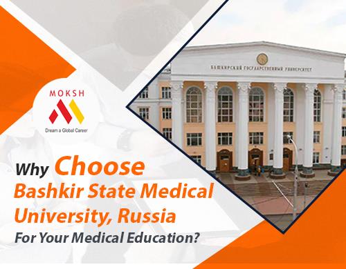Why Choose Bashkir State Medical University, Russia for Your Medical Education?
