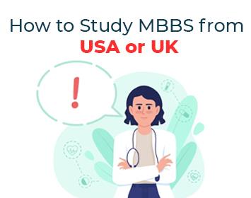 How to study MBBS from USA or UK