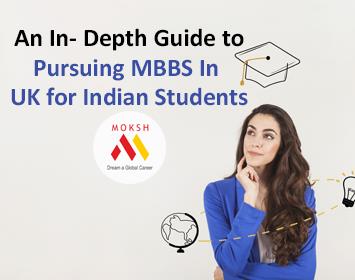 Unlocking the Pathway: An In-Depth Guide to Pursuing MBBS in UK for Indian Students