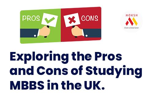 The Comprehensive Guide to Study MBBS in UK: Benefits and Challenges