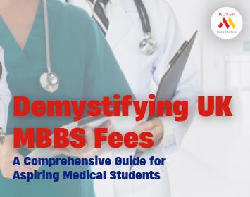 Demystifying UK MBBS Fees: A Comprehensive Guide for Aspiring Medical Students
