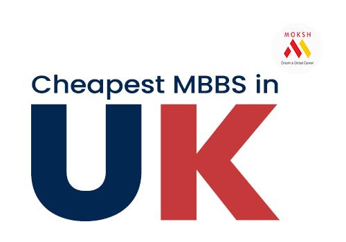 Unlocking Affordable Education: Exploring the Cheapest MBBS in UK