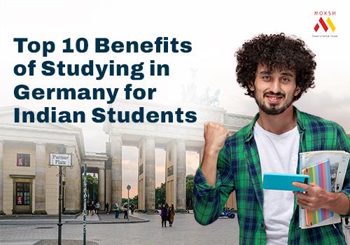 Top 10 Benefits of Studying in Germany for Indian Students