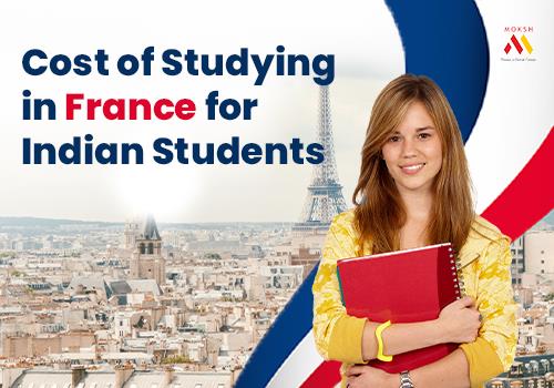 Cost of Studying in France for Indian Students