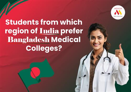 Students From Which Region Of India Prefer Bangladesh Medical Colleges