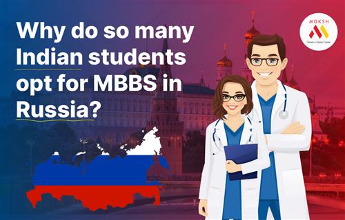 Why Do So Many Indian Students Opt For Mbbs In Russia