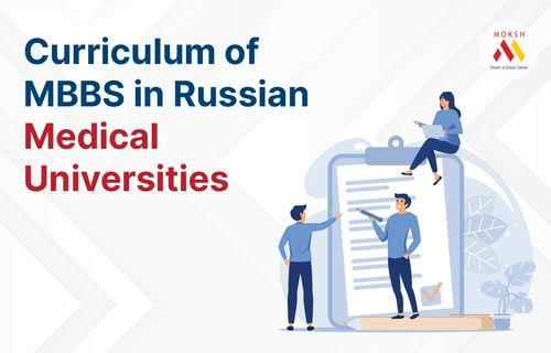 Curriculum of MBBS in Russian Medical Universities