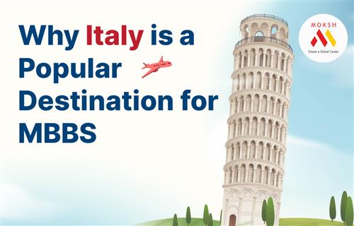 Why Italy is a Popular Destination for MBBS 