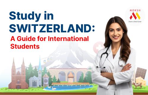 Study in Switzerland: A Guide for International Students 