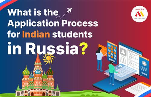 What is the Application Process for Indian students in Russia?