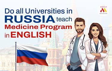Do all universities in Russia teach medicine program in English?