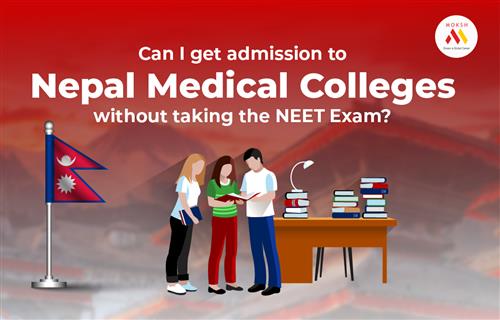 Can I get admission to Nepal Medical Colleges without taking the NEET Exam?