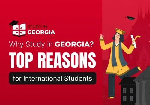 Why Study in Georgia? Top Reasons for International Students