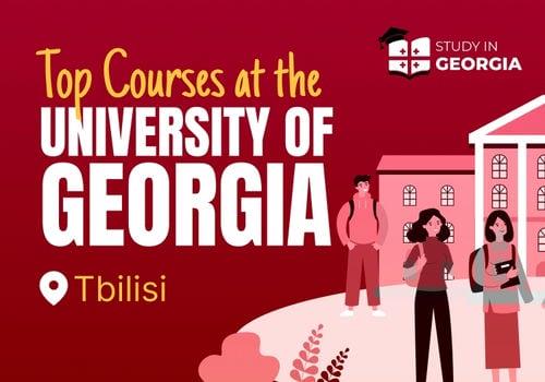 Top Courses at the University of Georgia, Tbilisi