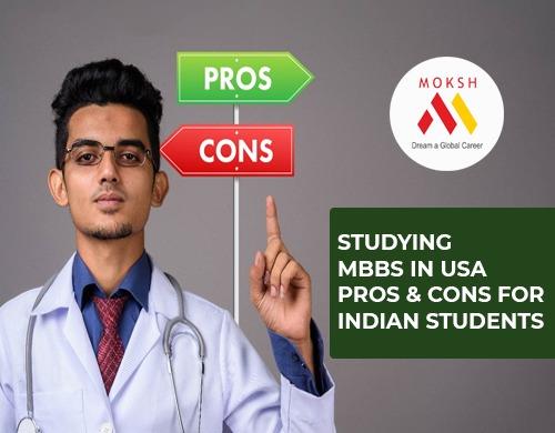Pros and cons of MBBS in USA for Indian students